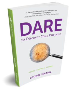 George Jerjian_Dare to Discover Your Purpose_book